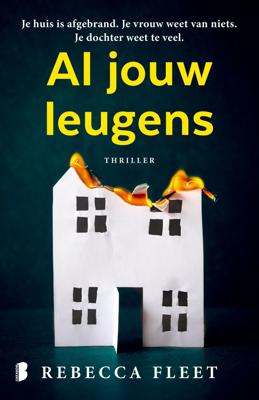 Al jouw leugens - Rebecca Fleet - ebook