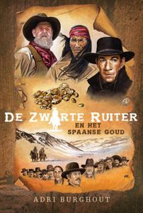 De Zwarte Ruiter en het Spaanse goud - Adri Burghout - ebook