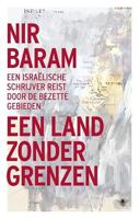 Land zonder grenzen: een Israëlische schrijver reist door de bezette gebieden