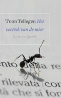 Het vertrek van de mier - Toon Tellegen - Paperback (9789021438009)