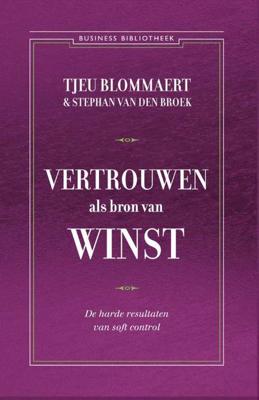 Vertrouwen als bron van winst - Stefan van den Broek, Tjeu Blommaert - Paperback (9789047006251)
