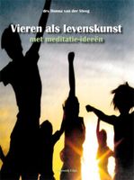 Vieren als levenskunst - Donna van der Steeg - ebook