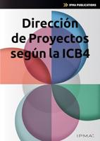 Dirección de Proyectos según la ICB4 (IPMA series) (Spanish Edition)