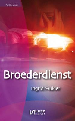 Broederdienst - Ingrid Mulder - eBook (9789491259937)
