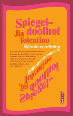 Jia  Tolentino Spiegeldoolhof