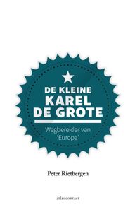 De kleine Karel de Grote - Peter Rietbergen - ebook