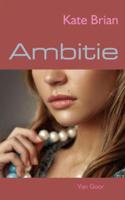 Ambitie - Kate Brian - ebook