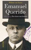 Emanuel Querido: 1871-1943 een leven met boeken