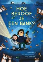 Hoe beroof je een bank? - Pim Lammers - Hardcover (9789045124544)
