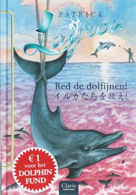 Dolfijnenkind 6 - Red de dolfijnen! - Patrick Lagrou - Hardcover (9789044807547) Dolfijnenkind 6 - Red de dolfijnen! - Patrick Lagrou - Hardcover (9789044807547)