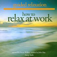 How to Relax at Work - thumbnail