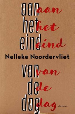 Aan het eind van de dag - Nelleke Noordervliet - Paperback (9789025448691)