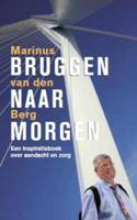 Bruggen naar morgen - Marinus van den Berg - eBook (9789025901523)