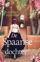 De Spaanse dochter - Lorena Hughes - ebook - thumbnail