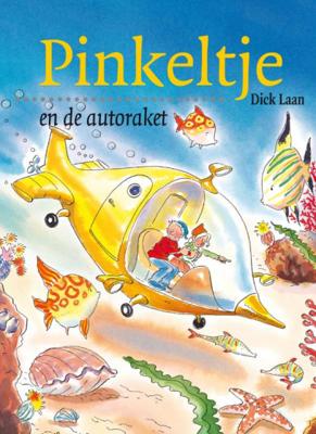 Dick  Laan Pinkeltje 21   Pinkeltje en de autoraket