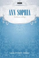 Ann Sophia - Lucia Douwes Dekker-Koopmans - ebook