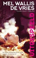 Uitgespeeld - Mel Wallis de Vries - Paperback (9789048854240)