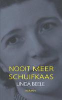 Nooit meer schuifkaas - Linda Beele - Paperback (9789402144130)
