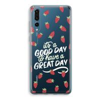 Don't forget to have a great day: Huawei P20 Pro Transparant Hoesje