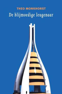 De blijmoedige leugenaar - Theo Monkhorst - Paperback (9789062659142)
