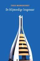 De blijmoedige leugenaar - Theo Monkhorst - Paperback (9789062659142)