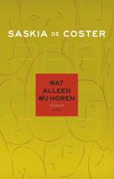Wat alleen wij horen - Saskia de Coster - eBook (9789044628555)