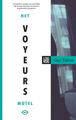 Het voyeursmotel - Gay Talese - eBook (9789048835935)