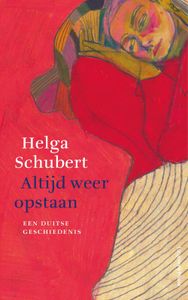 Altijd weer opstaan - Helga Schubert - ebook