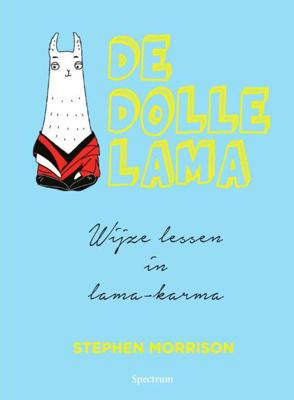 De dolle lama - Stephen Morrison - Hardcover (9789000367337) De dolle lama - Stephen Morrison - Hardcover (9789000367337)