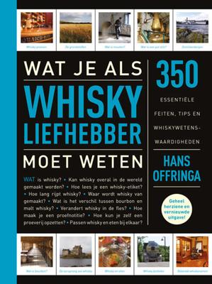 Hans  Offringa Wat je als whiskyliefhebber moet weten