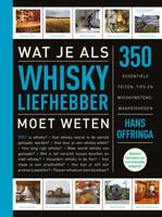 Hans  Offringa Wat je als whiskyliefhebber moet weten