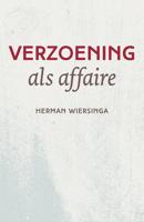 Verzoening als affaire - Herman Wiersinga - ebook