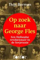 Op zoek naar George Fles - Thijs Berman - ebook