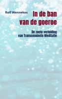 In de ban van de goeroe - Rolf Wennekes - Paperback (9789402146028)
