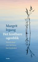 Het kostbare ogenblik - Margriet Irgang - Paperback (9789056703561)