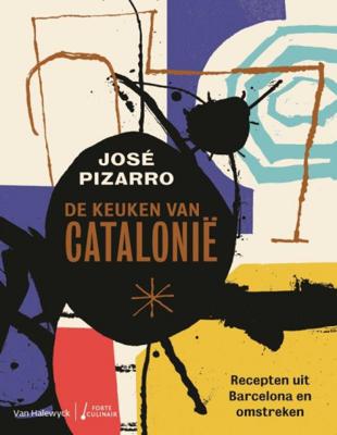 José Pizarro De keuken van Catalonië José Pizarro De keuken van Catalonië