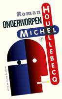 Michel  Houellebecq Onderworpen