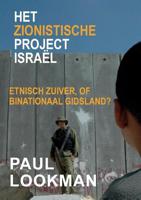 Het zionistische project Israël Etnisch zuiver, of binationaal gidsland? - Paul Lookman - Paperback (9789464060171)