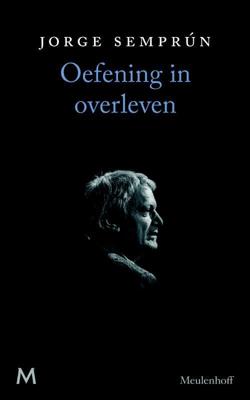 Oefening in overleven - Jorge Semprún - eBook (9789460239403)
