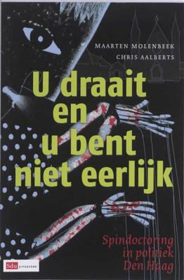 U draait en u bent niet eerlijk - Chris Aalberts, Maarten Molenbeek - Paperback (9789012133524)