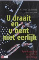 U draait en u bent niet eerlijk - Chris Aalberts, Maarten Molenbeek - Paperback (9789012133524)