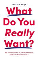 What Do You Really Want? (English Edition)
