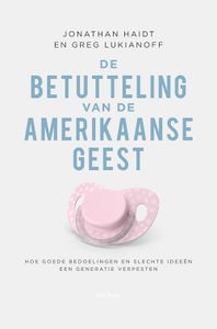 De betutteling van de Amerikaanse geest - Jonathan Haidt, Greg Lukianoff - ebook