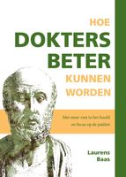 Hoe dokters beter kunnen worden - Laurens Baas - ebook