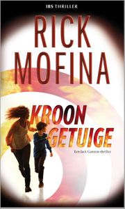 Kroongetuige - Rick Mofina - ebook