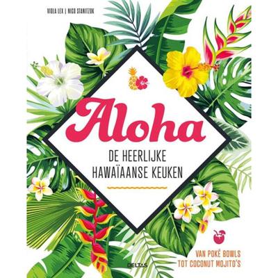 Aloha - De heerlijke Hawaïaanse keuken - (ISBN:9789044756852)