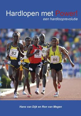 Hardlopen met POWER! - Hans van Dijk, Ron van Megen - eBook (9789082106992) Hardlopen met POWER! - Hans van Dijk, Ron van Megen - eBook (9789082106992)