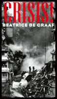 Crisis! - Beatrice de Graaf - ebook - thumbnail