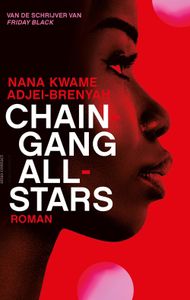 Chain Gang All Stars - Nana Kwame Adjei-Brenyah - ebook