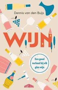 Wijn - Dennis Van den Buijs - ebook